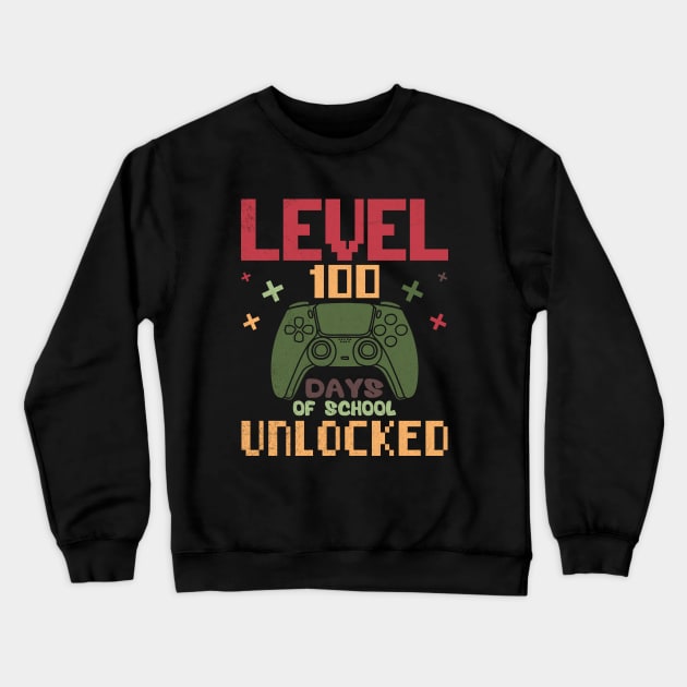 Level 100 Days Of School Unlocked Crewneck Sweatshirt by EvetStyles